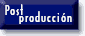 Post Producci�n